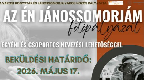 Közeleg a határidő: még várják a fotókat „Az én Jánossomorjám” pályázatra