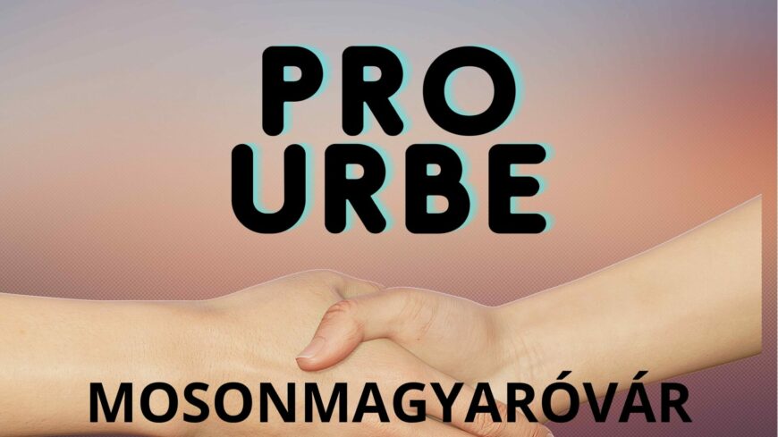 img_Javaslatokat_varnak_a_PRO_URBE_MOSONMAGYARoVaR_kituntetesre
