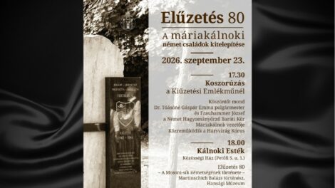Megemlékezést rendeznek a máriakálnoki német családok kitelepítéséről