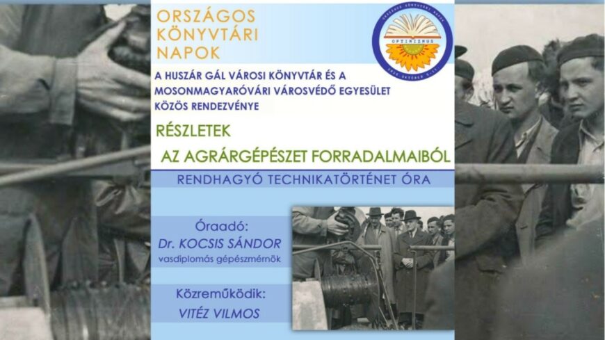 img_Reszletek_az_agrargepeszet_forradalmaibol___rendhagyo_technikatorteneti_eloadas_a_konyvtarban-1