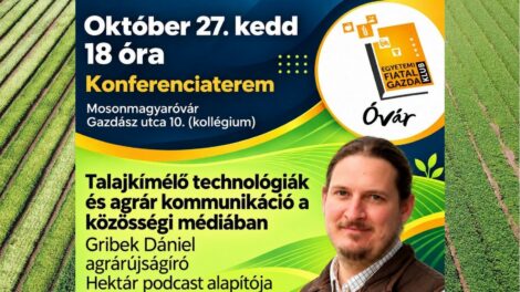 Gribek Dániel a talajkímélő gazdálkodásról és az agrárkommunikációról tart előadást Mosonmagyaróváron